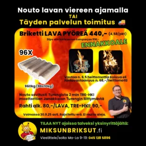Briketti lava tarjous. ENNAKKOALE 2025 - Miksun briksut.